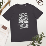 Load image into Gallery viewer, BE BOLD Tees - Unisex organic cotton t-shirt

