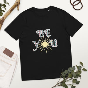 BE YOU T-Shirt Unisex organic cotton t-shirt