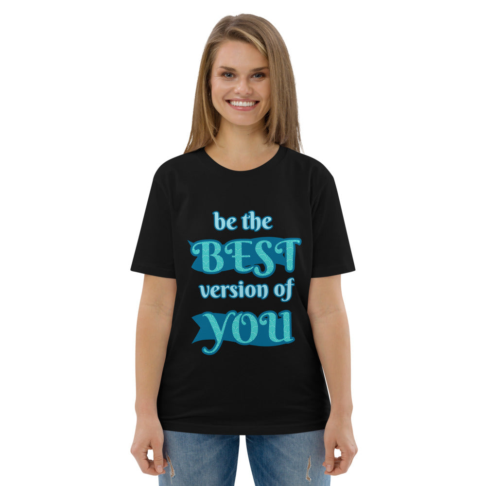 BE THE BEST VERSION OF YOU - Unisex organic cotton t-shirt