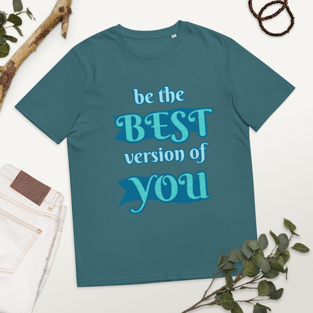 BE THE BEST VERSION OF YOU - Unisex organic cotton t-shirt
